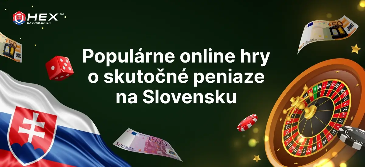 Hry o skutocne peniaze na Slovensku