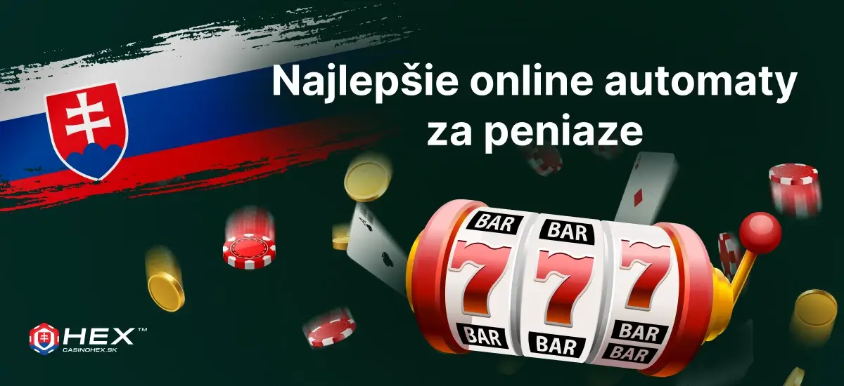 Najlepsie online automaty za peniaze na Slovensku