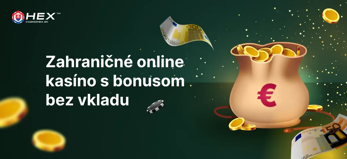 Zahranicne online kasino s bonusom bez vkladu